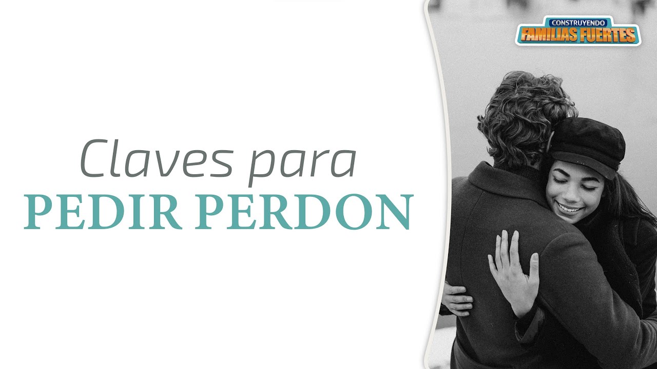 7 claves para PEDIR perdón - 104｜Dr. Armando Duarte #ConstruyendoFamiliasFuertes