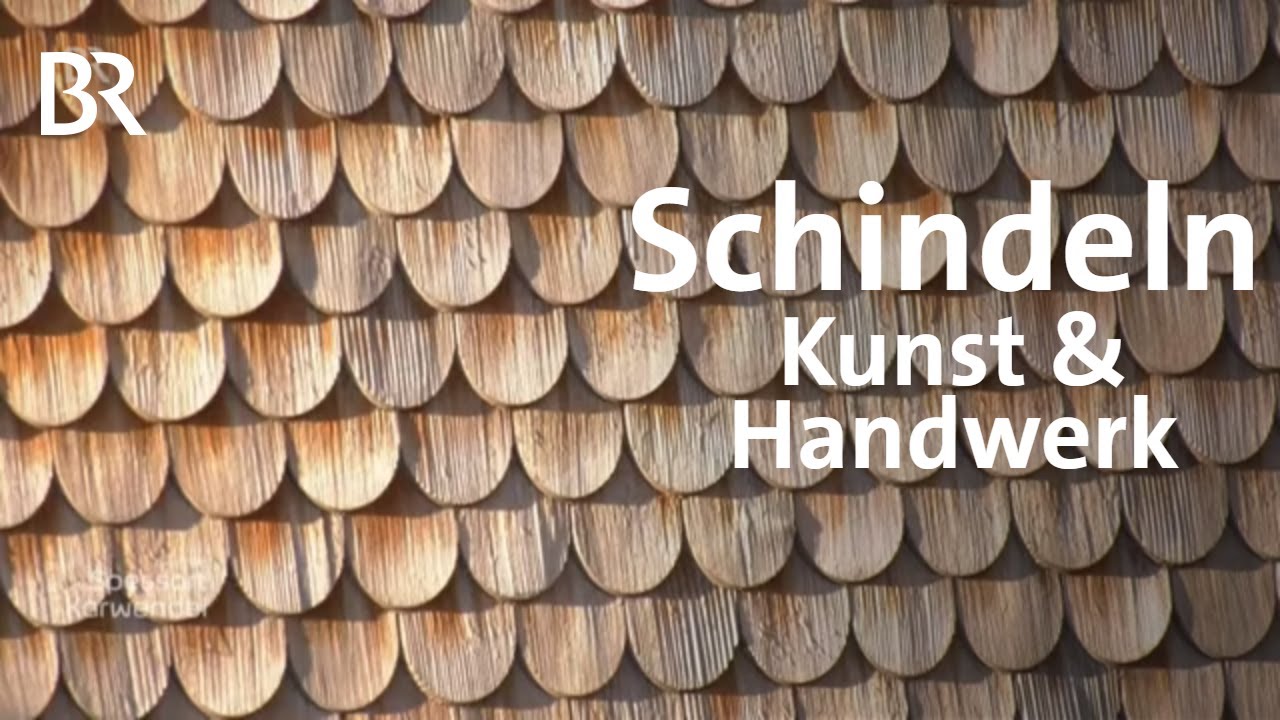 Handwerk & Baukunst: Unterwegs mit einem Schindelmacher  | Zwischen Spessart und Karwendel | BR