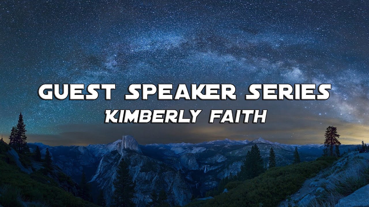 Guest Speaker Series - Kimberly Faith - October 13th, 2022