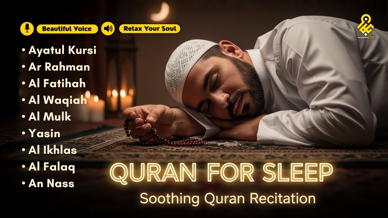 Quran Before Sleep in a Gentle Voice ✦ Ayatul Kursi, Yasin, Ar Rahman, Al Waqiah
