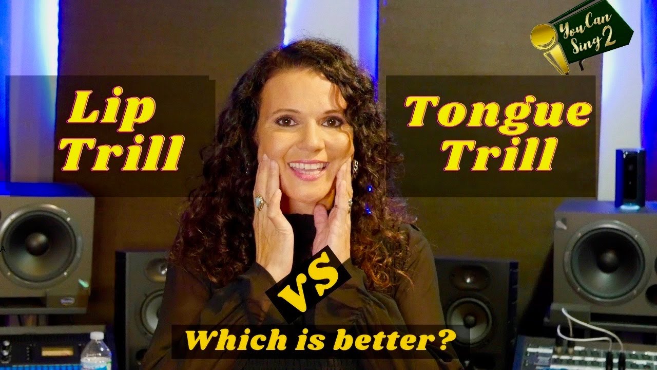 Lip Trill Vs Tongue Trill