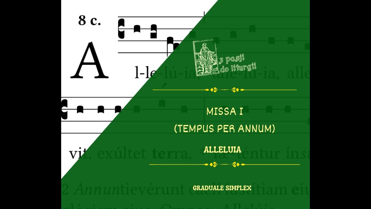 Graduale Simplex - Missa I (Tempus per annum): Alleluja