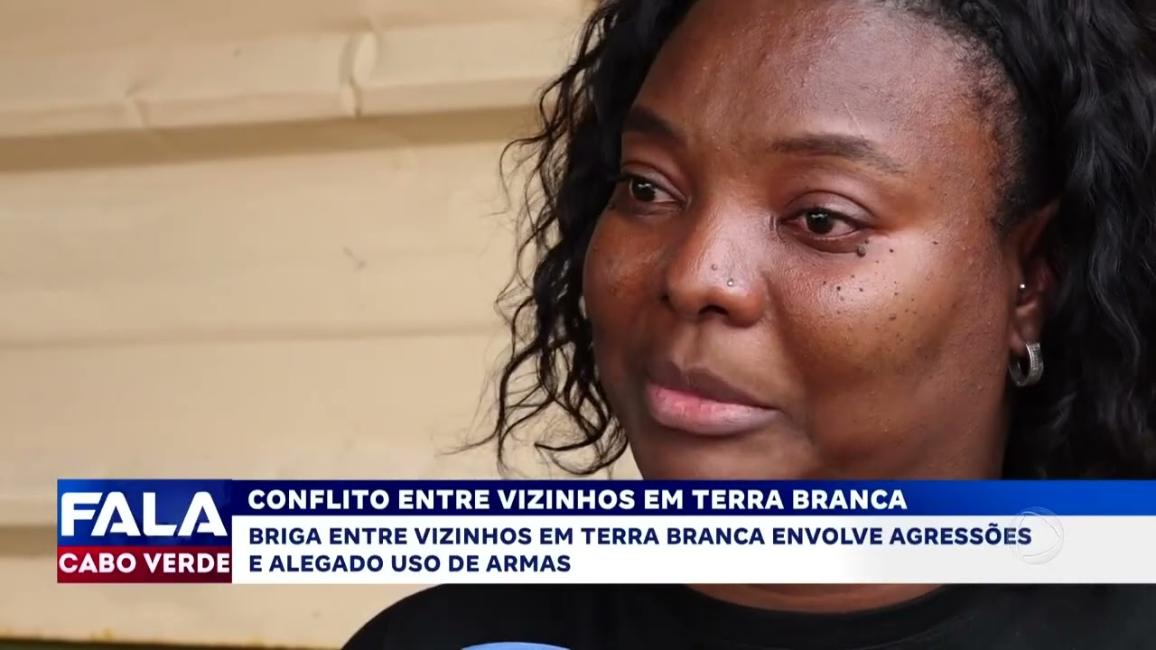 Briga entre vizinhos em Terra Branca envolve agressões e uso de arma | Fala Cabo Verde
