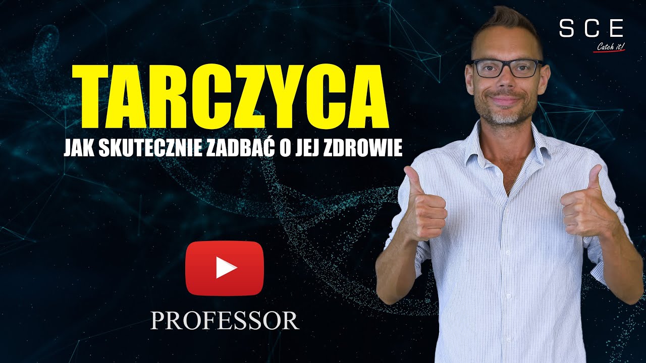 Tarczyca - jak skutecznie zadbać o jej zdrowie - Professor odc. 118