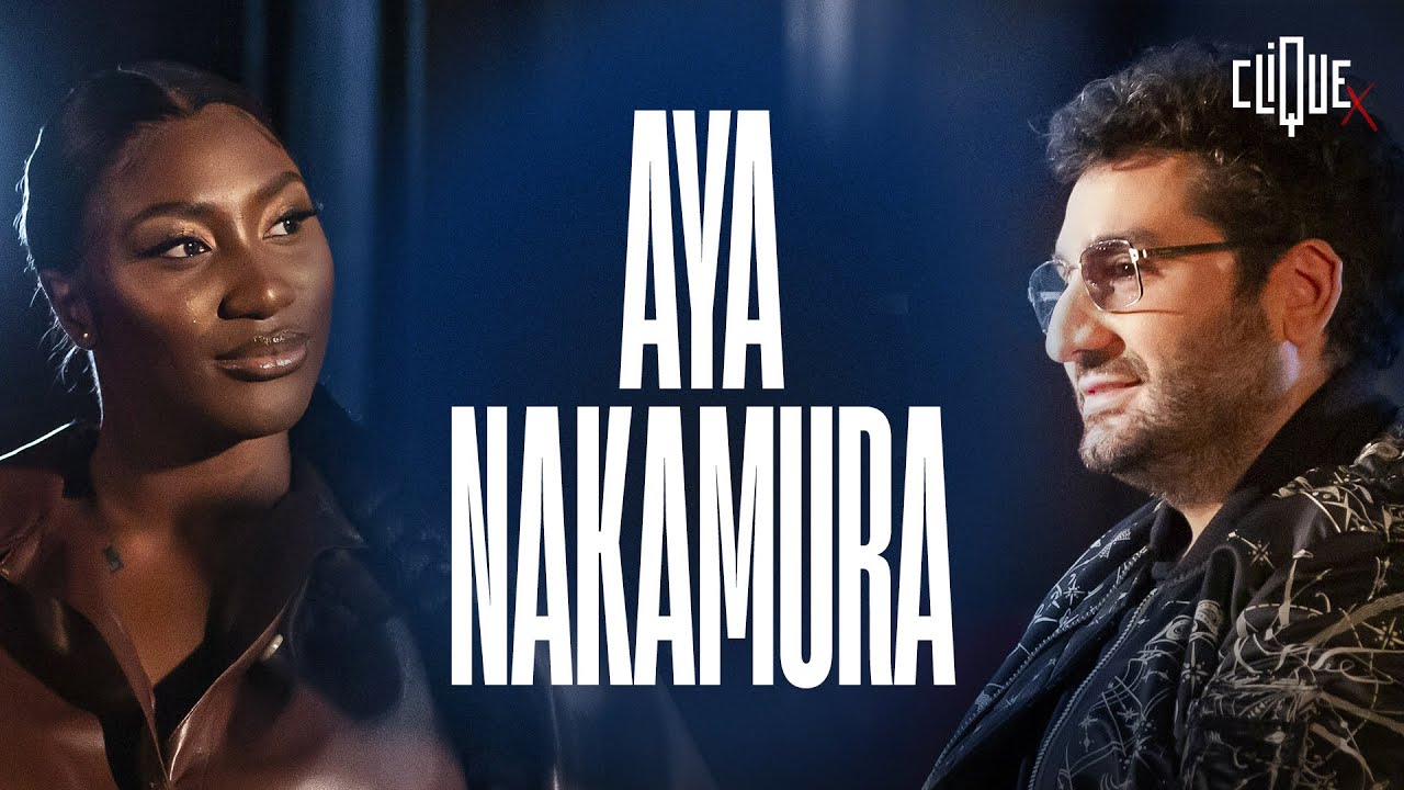 Clique x Aya Nakamura (version int&eacute;grale)