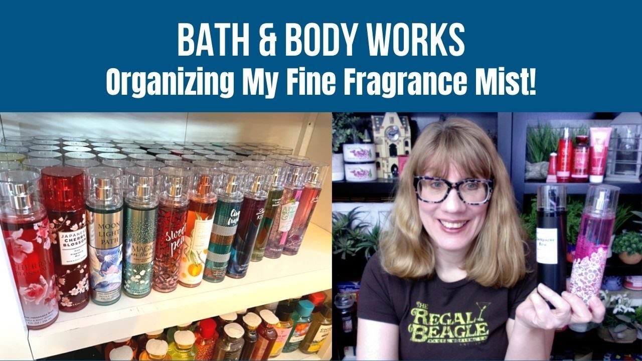 Bath & Body Works Organizing My Fine Fragrance Mist Collection!