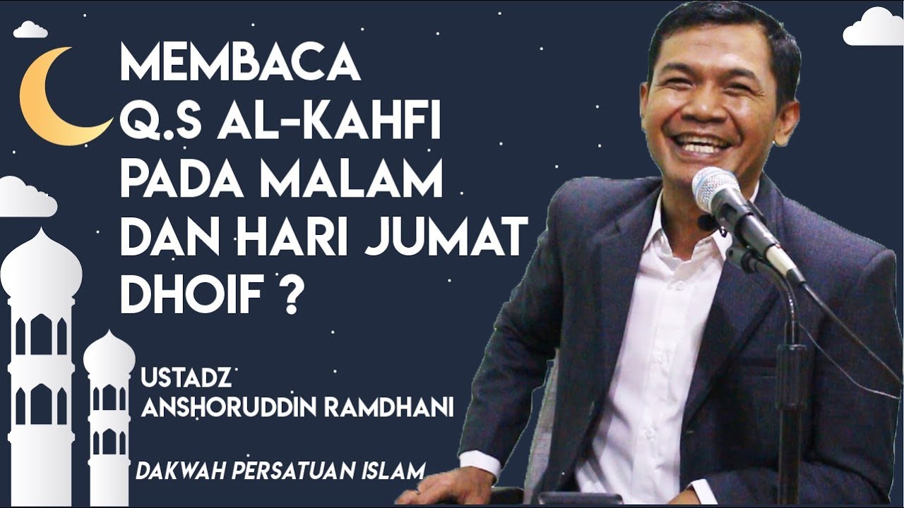Dhoif?! Membaca Q.S Al-Kahfi Pada Malam Dan Hari Jumat