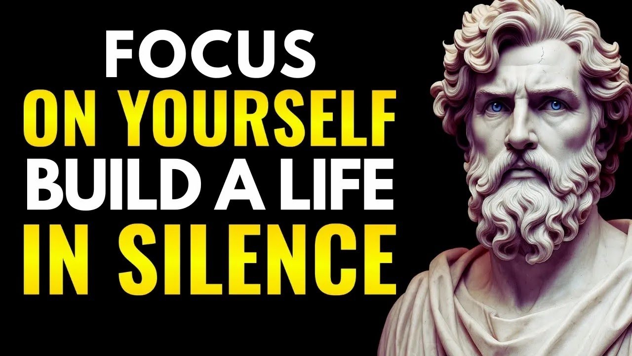Focus On YOURSELF And Build a LIFE In SILENCE That No One Can BREAK   Stoicism
