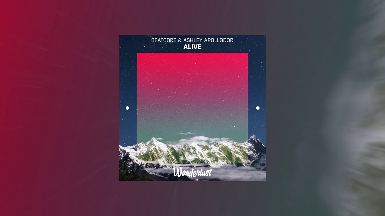 Beatcore & Ashley Apollodor - Alive