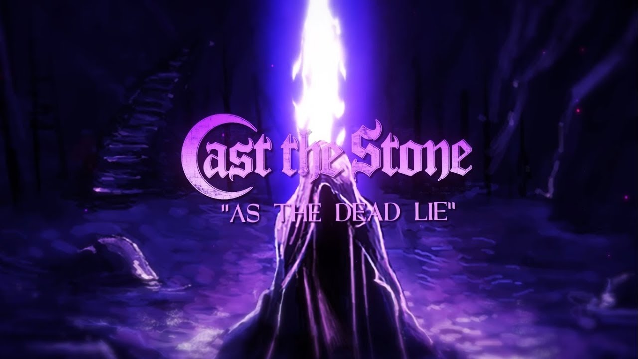 CAST THE STONE - As The Dead Lie (Official Lyric Video)