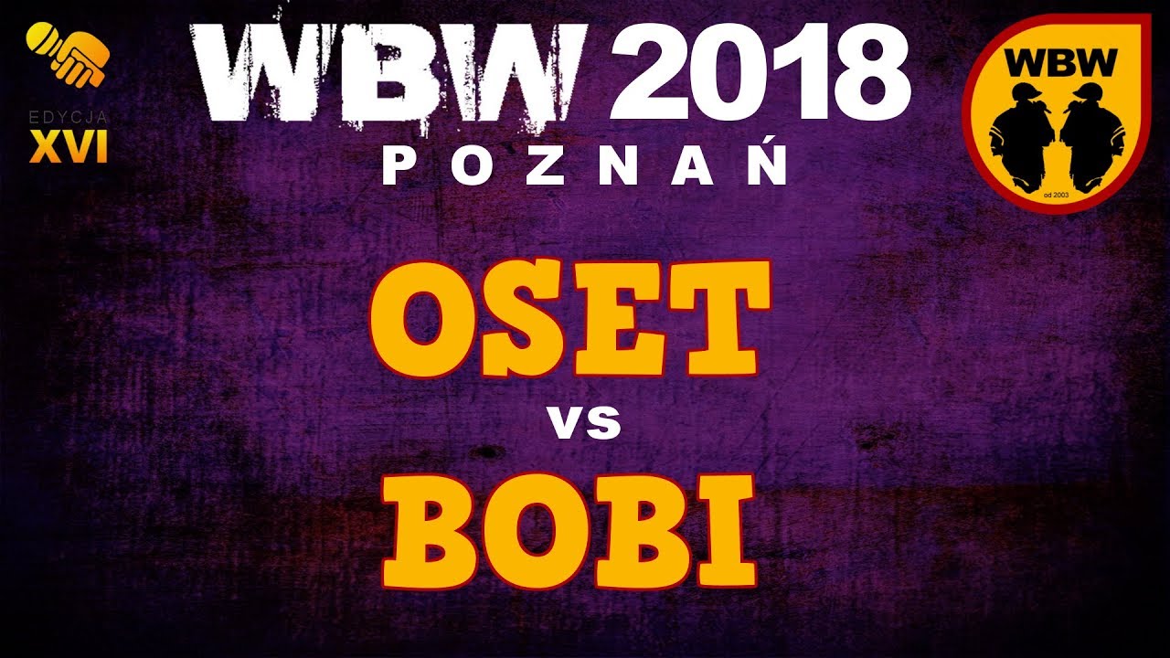Oset 🆚 Bobi 🎤 WBW 2018 Poznań (freestyle rap battle)
