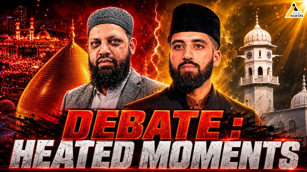 Shaykh Asrar Rashid Debates Ahmadi Answers : Heated Moments From the Historical Debate