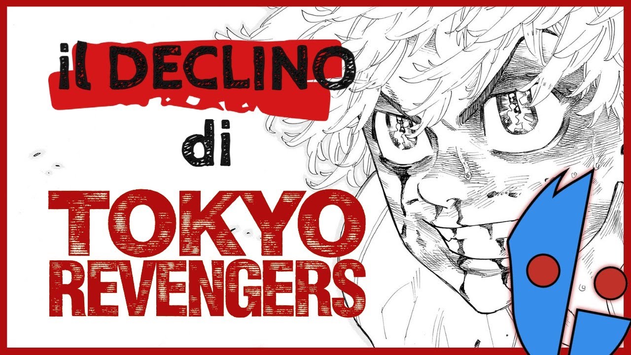 Il DECLINO di Tokyo Revengers