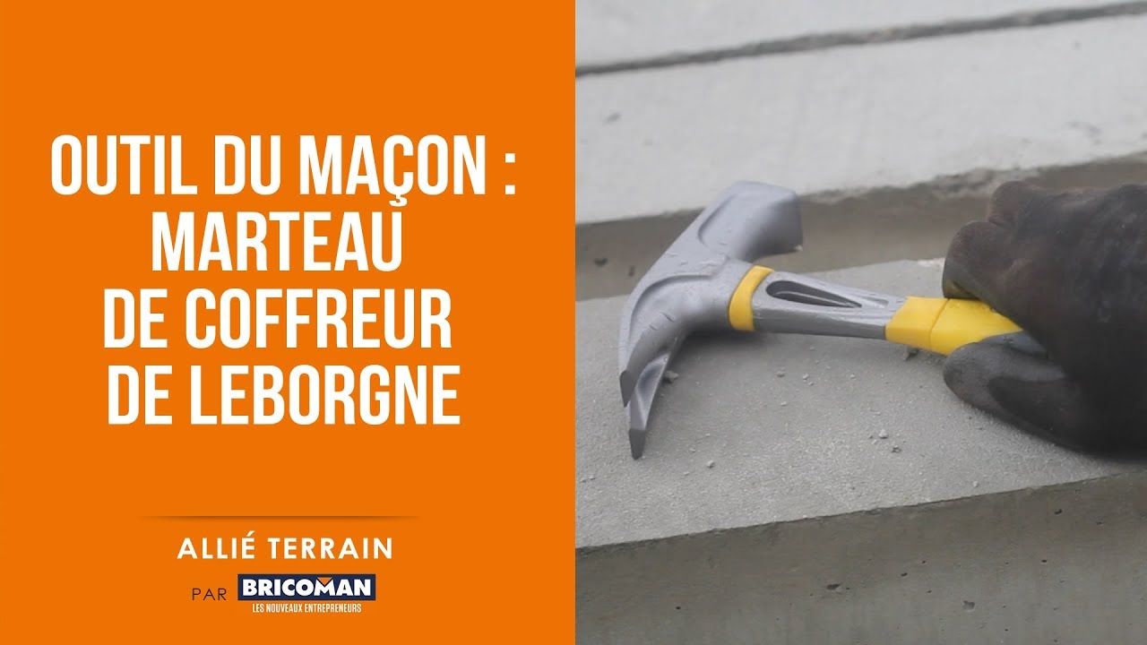 Allié Terrain : Outil du maçon - Marteau de coffreur de Leborgne