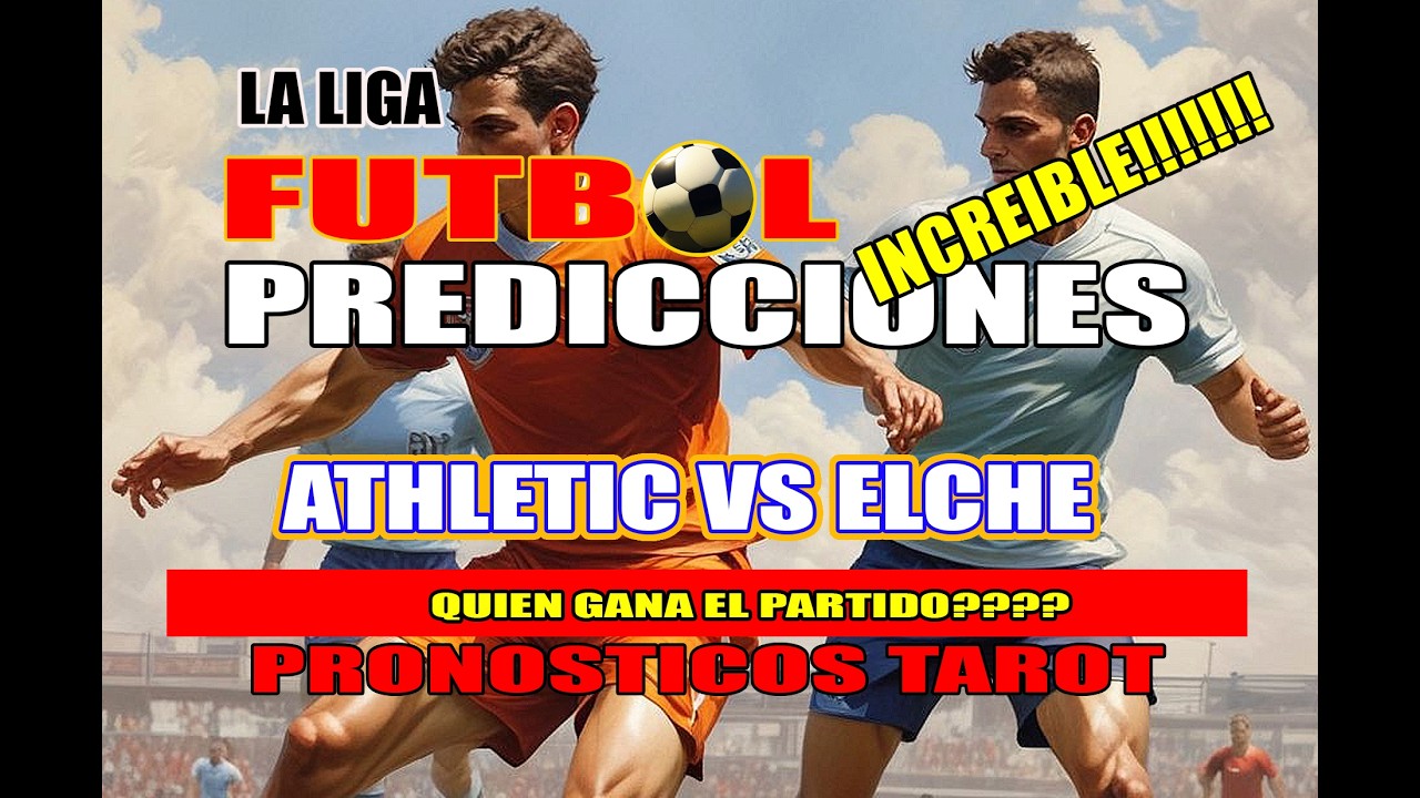 🔮PREDICCIONES⚽ LA LIGA 🏆Prediccion  #athleticvselche