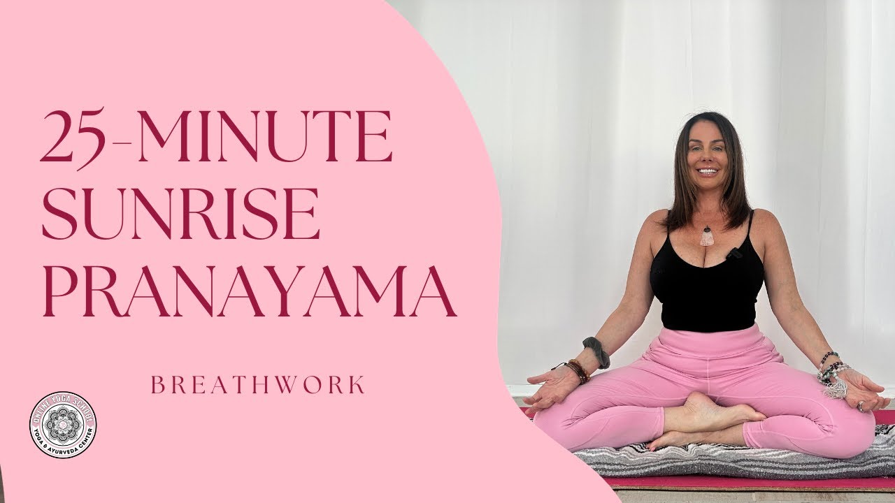 25 Minute Sunrise Pranayama, Morning Breathwork to Energize