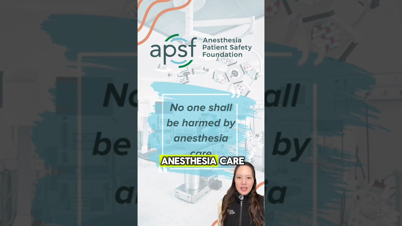 What Is the Anesthesia Patient Safety Foundation (APSF)?