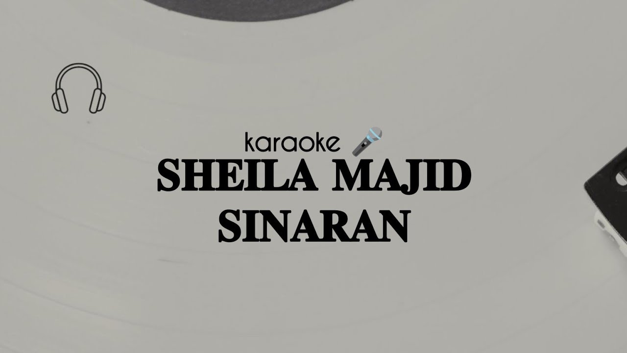 SHEILA MAJID - SINARAN (KARAOKE) versi Myentertainment22