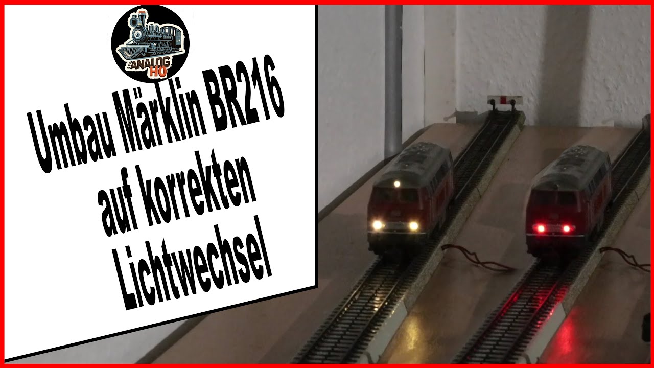 Umbau der Märklin 3075 BR 216 auf korrekten Lichtwechsel - Märklin Modellbahn H0