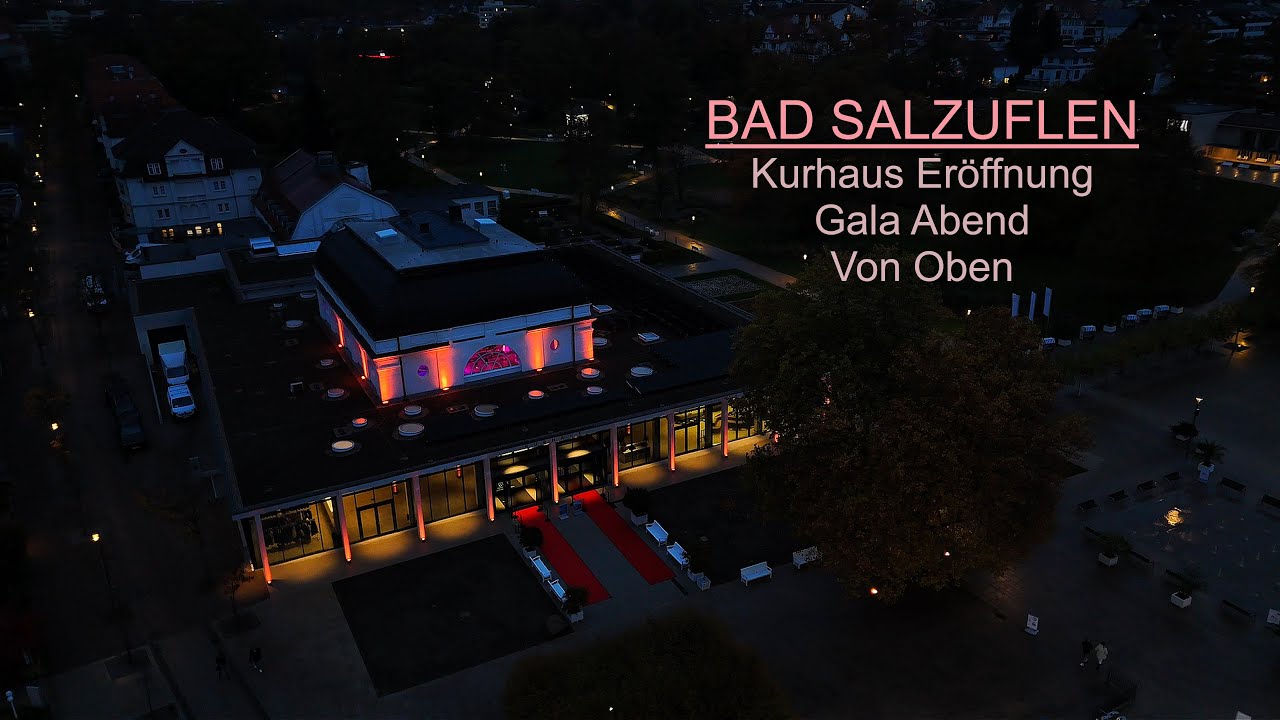 Bad Salzuflen - Kurhaus Eröffnung - Gala Abend von oben