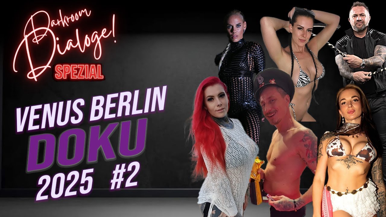 Venus Berlin 2025 Folge 2 | Doku - Darkroom Dialoge Spezial