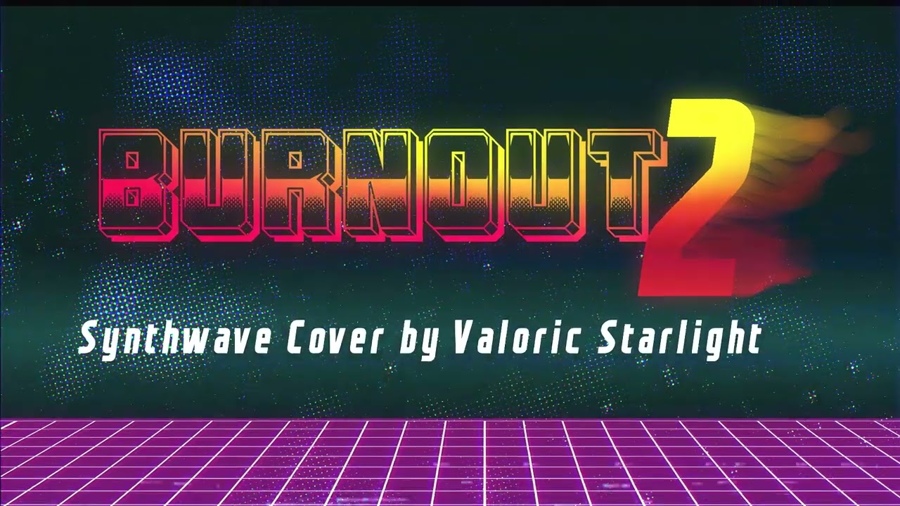 Burnout 2 Theme Synthwave Cover