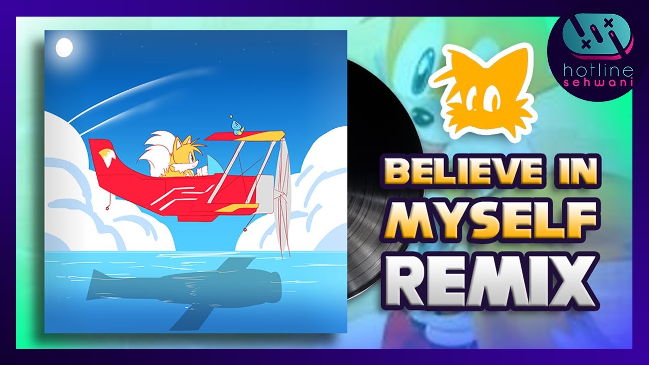 Believe In Myself Sonic Lofi Sonic Adventure 2 Hotline Sehwani ft @DreamKittu