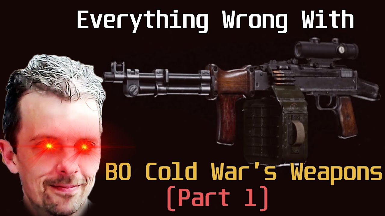 Everything Wrong With Call of Duty Black Ops Cold War's Weapons Part 1: Vanilla Weapons