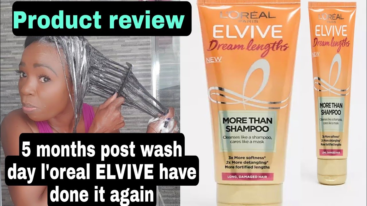 L'OREAL ELVIVE / MORE THAN A SHAMPOO / PRODUCT REVIEW WASH DAY 5MONTHS POST RELAXER STRETCH