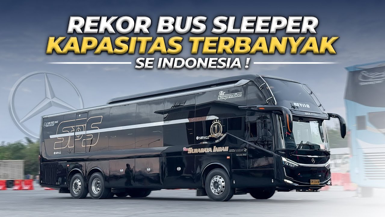 KASTA TERTINGGI BUS NTB ‼️ Surabaya Indah Sleeper Mercedes Benz 2445 Mataram Bima