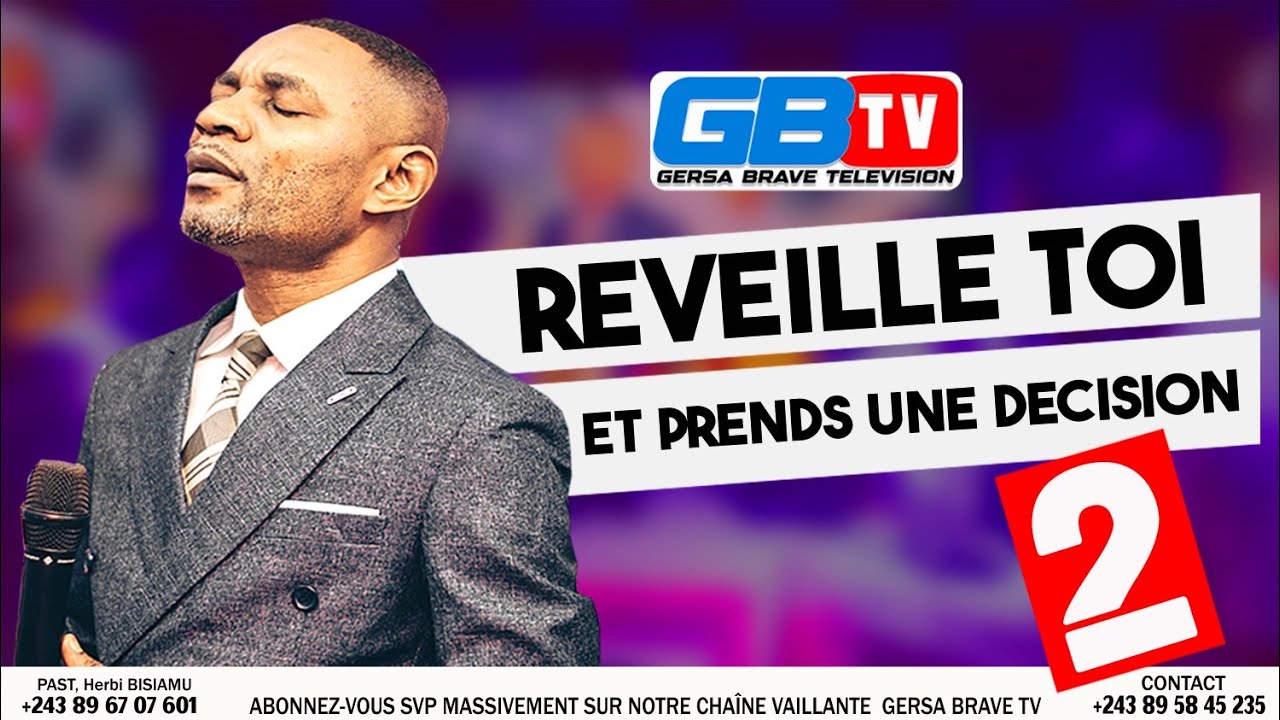 🛑2e PARTIE REVEILLE TOI ET PRENDS UNE DÉCISION AVEC PASTEUR HERBI BISIAMU 