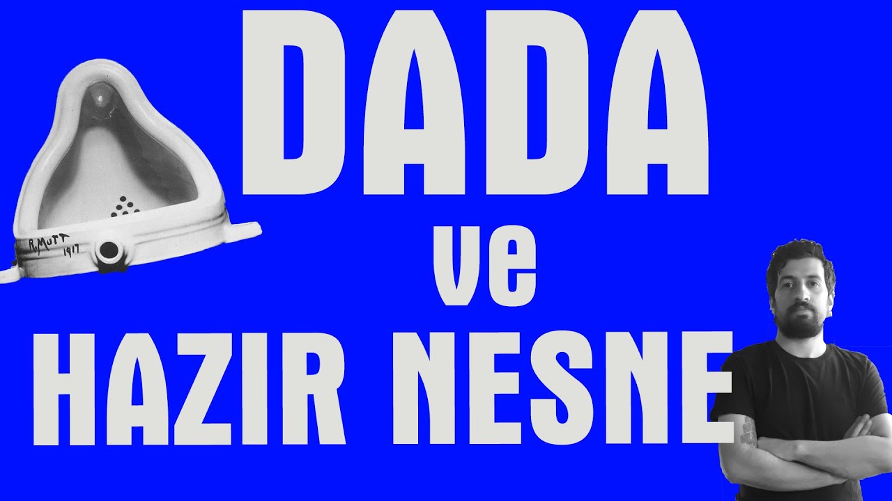 Dada ve Hazır Nesne - Form ve Anlam B2