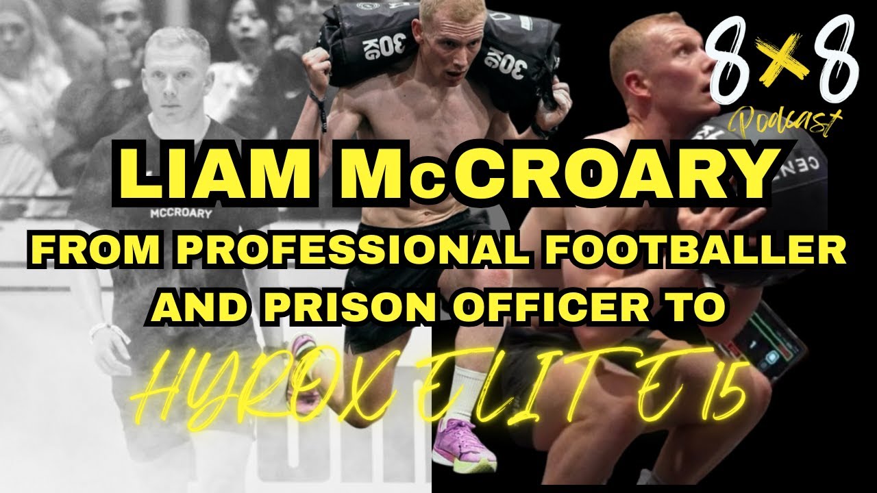 Liam McCroary: From Professional Footballer and Prison Officer to HYROX  Elite 15