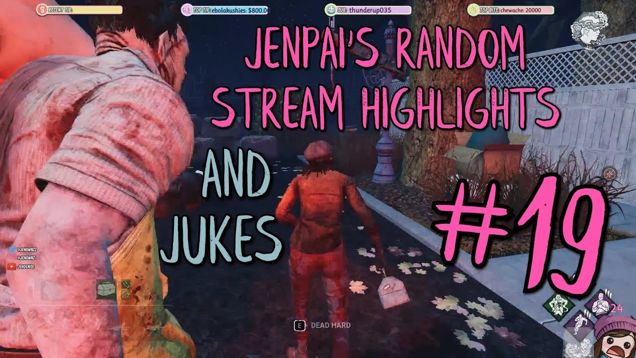 Jenpai's Random Stream Highlights AND JUKES #19 | Dead by Daylight
