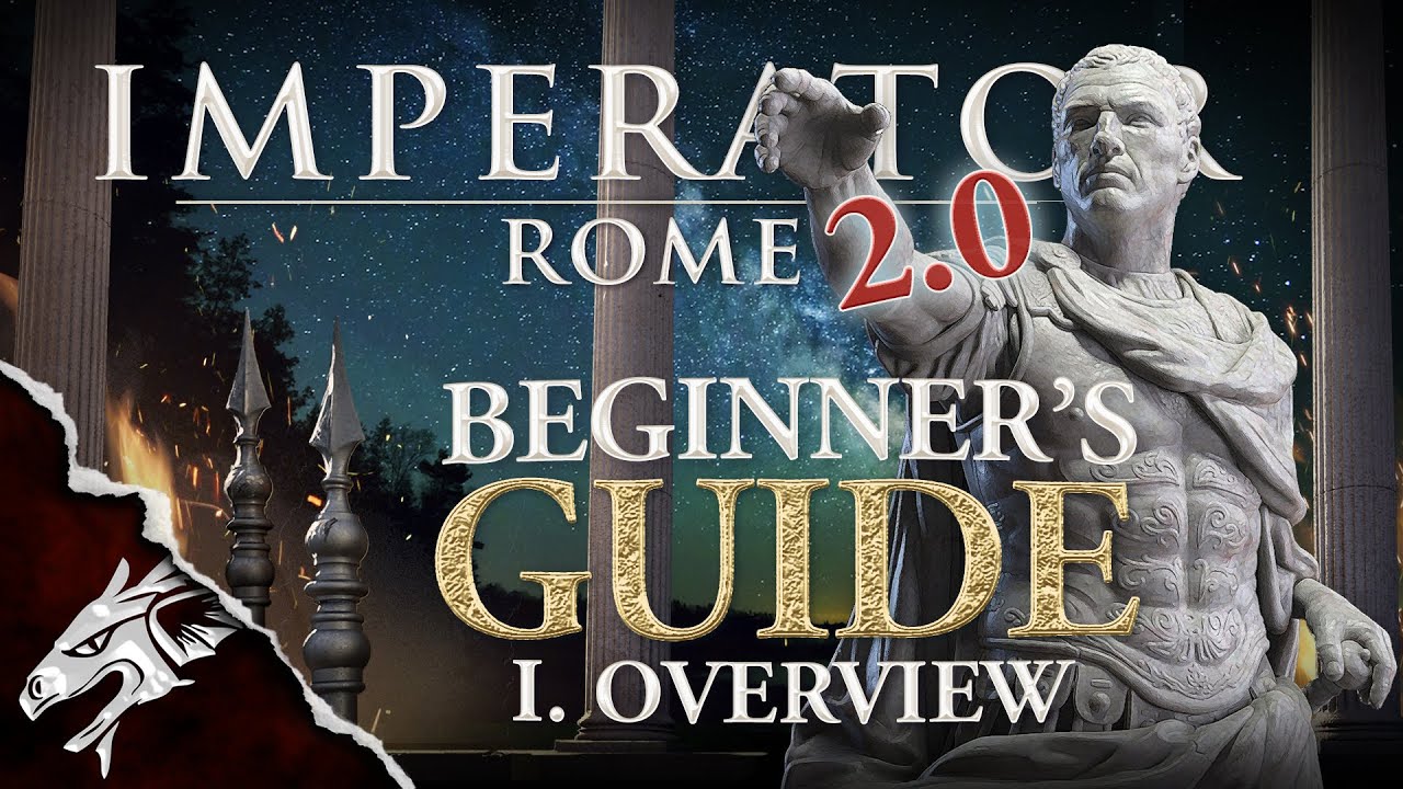 A Beginners Guide to Imperator: Rome - Systems Overview Part 1