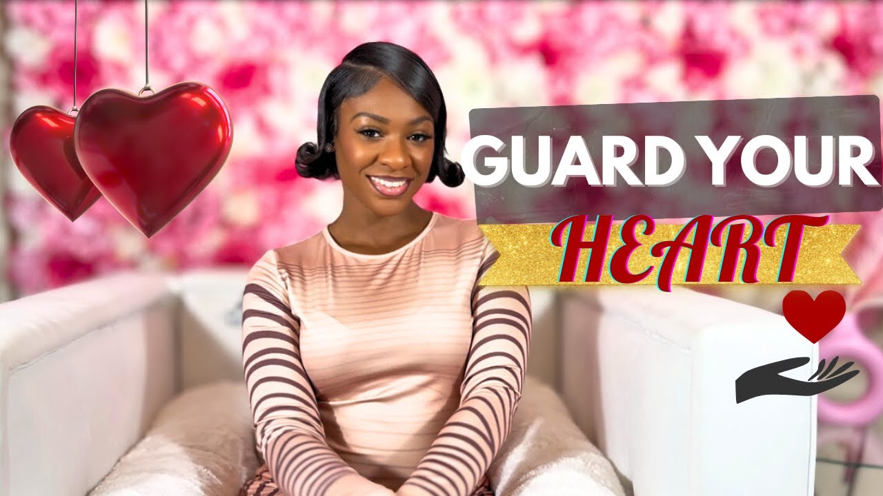 From Trauma To Trust: How To Guard Your Heart The RIGHT Way ✨