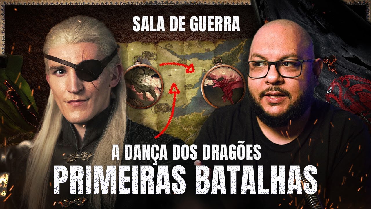A Casa do Dragão | Sala de Guerra 01 - Primeiras Batalhas da Dança dos Dragões