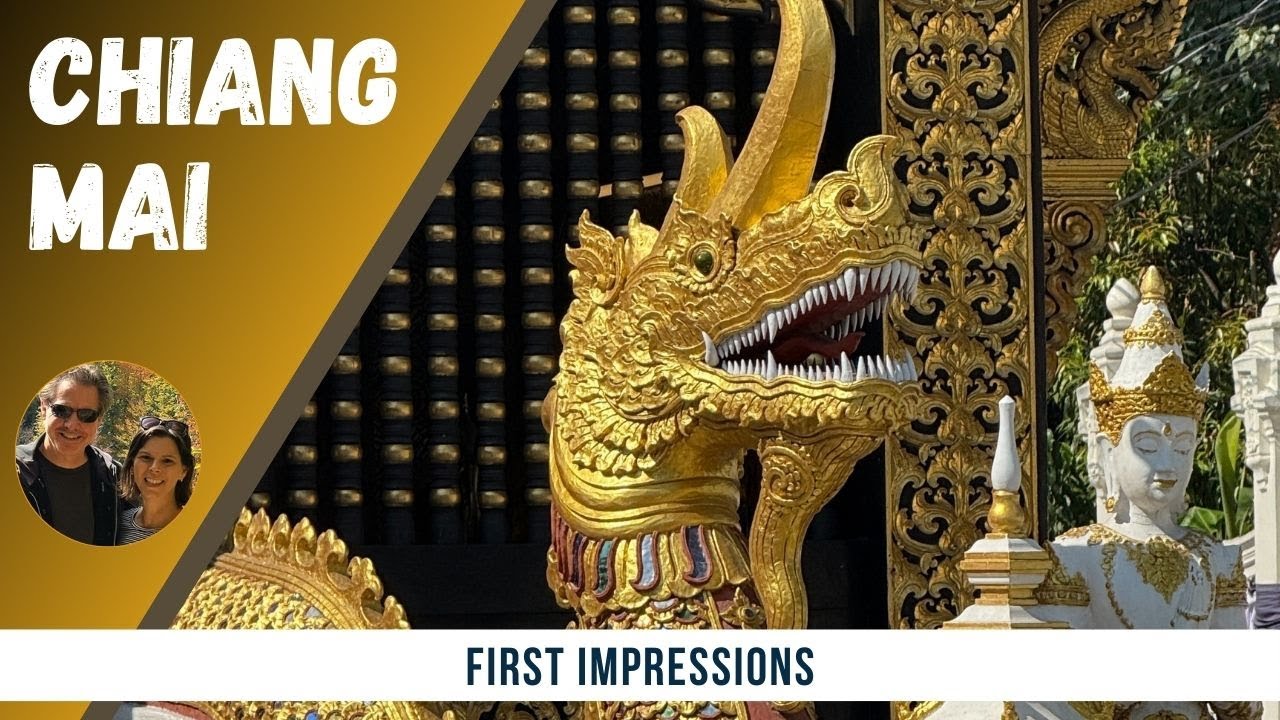Chiang Mai First Impressions