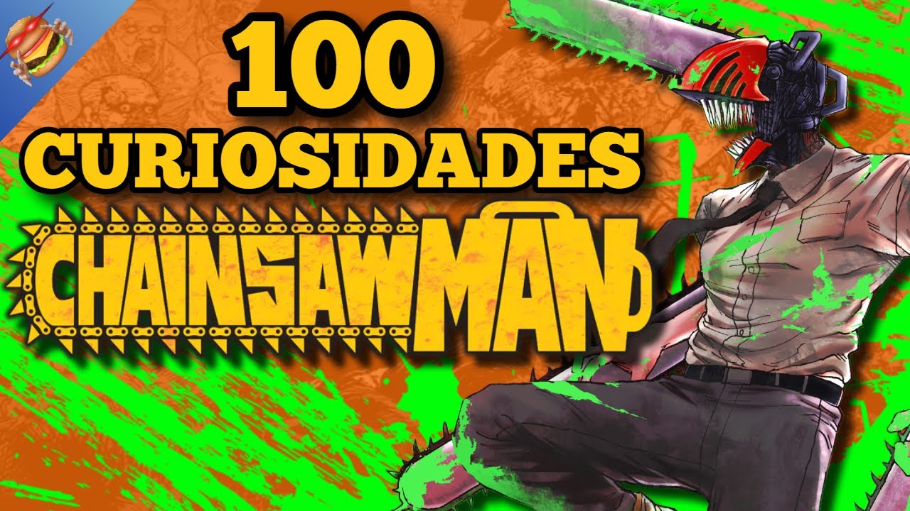 🍔100 Curiosidades de Chainsaw Man🍔