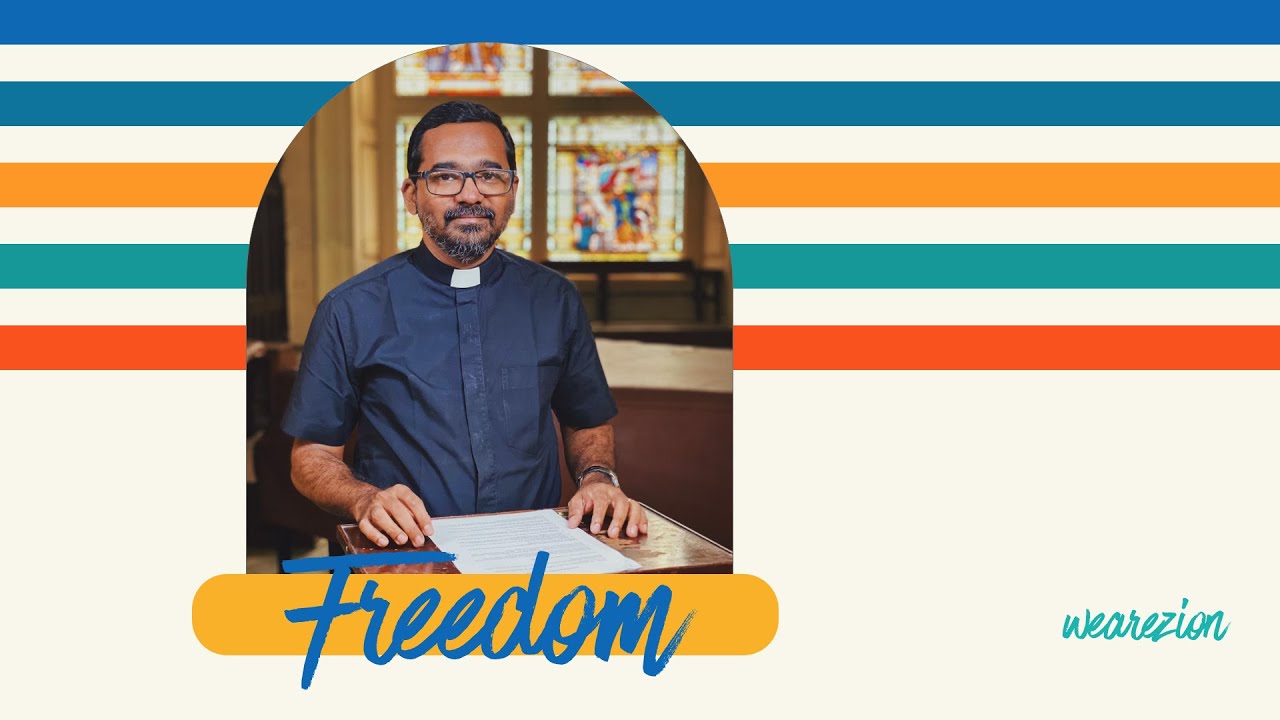 Freedom | We Are Zion | Rev. Paul Anbarasu