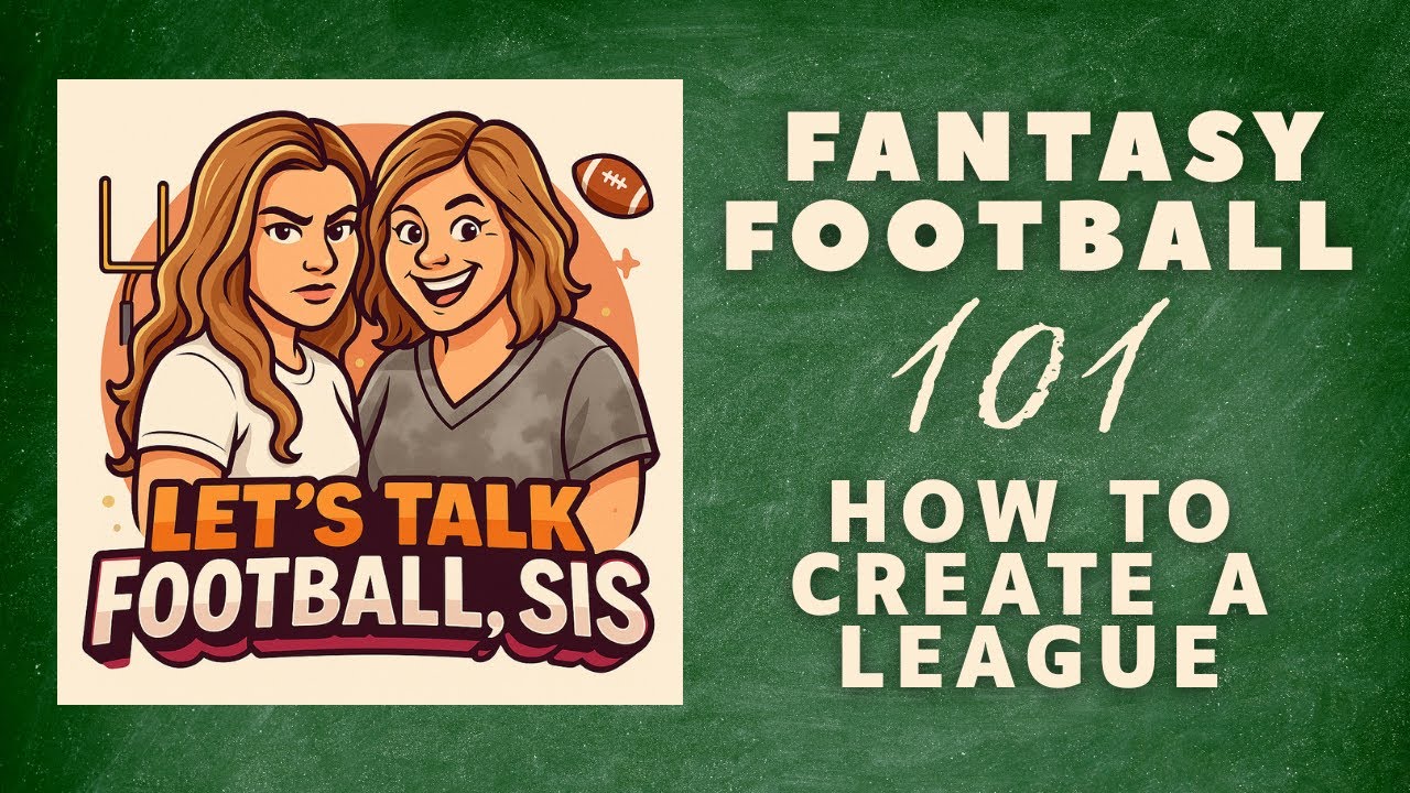 Starting a League: Fantasy Football 101 for the Girls