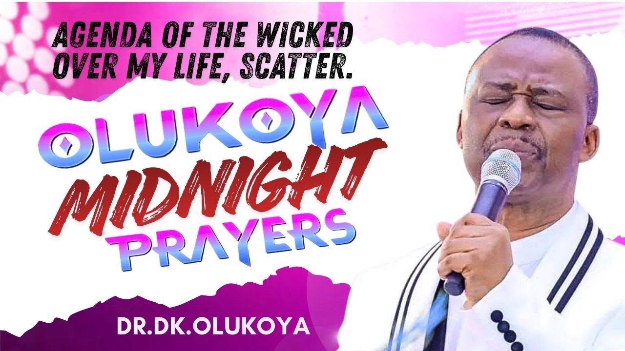 18th December Midnight- Agenda of the Wicked Over my Life, Scatter. MIDNIGHT OLUKOYA PRAYERS #mfm