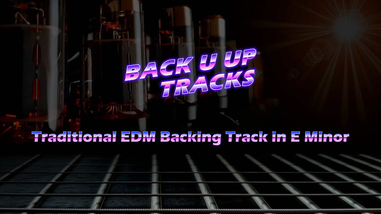Traditional EDM Backing Track in E Minor - Back U Up Tracks