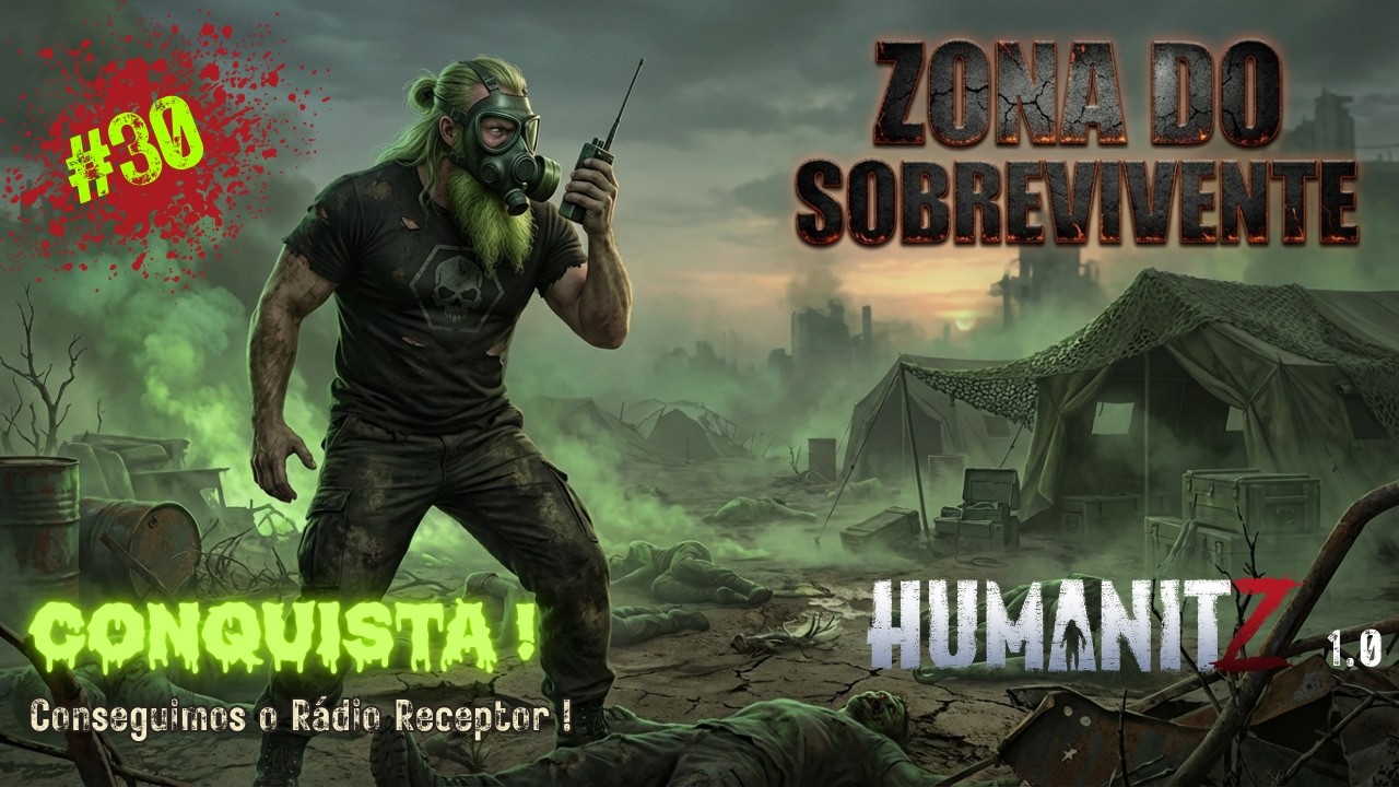 HumanitZ 1.0 Cap.30: Missão Cumprida! O Resgate do Receptor na Zona Tóxica.