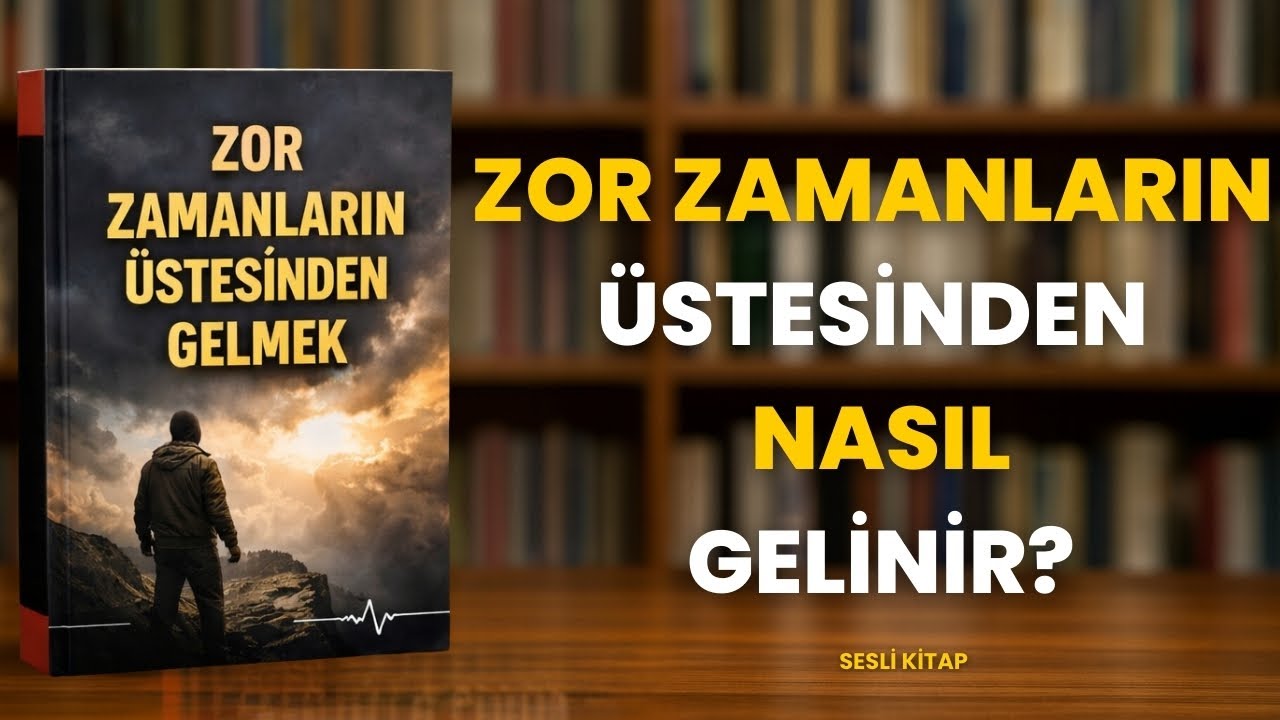 Zor Zamanlarda Vazgeçmemek