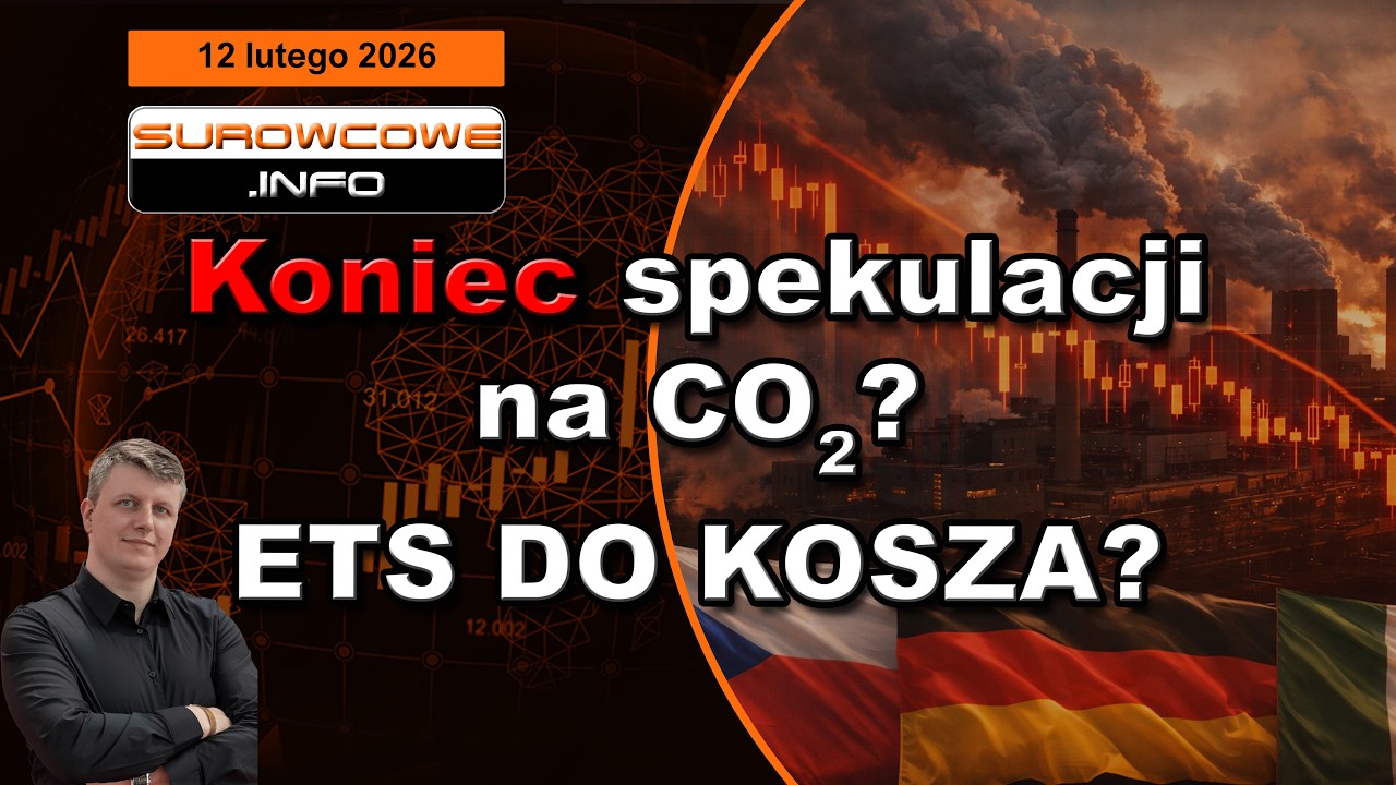 Koniec spekulacji na CO2? Merz🇩🇪 i Meloni🇮🇹 uderzają w ETS! Będzie po €30? (Surowcowe info 12.02)