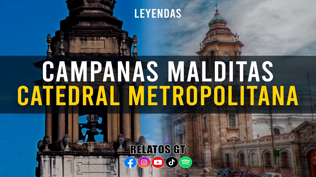 🔔 Las Campanas Malditas de la Catedral de Guatemala | La Leyenda que Aterroriza a la Ciudad 👻