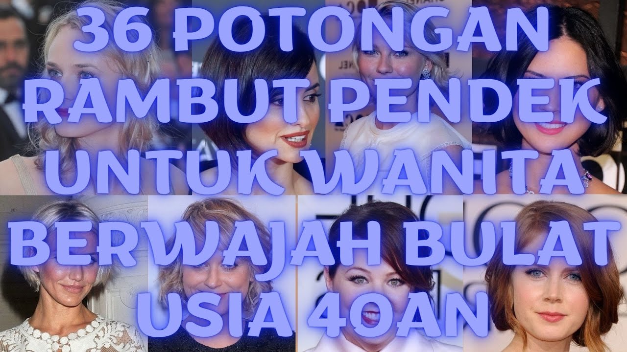 Potongan Rambut Pendek Untuk Wanita Berwajah Bulat Usia 40an