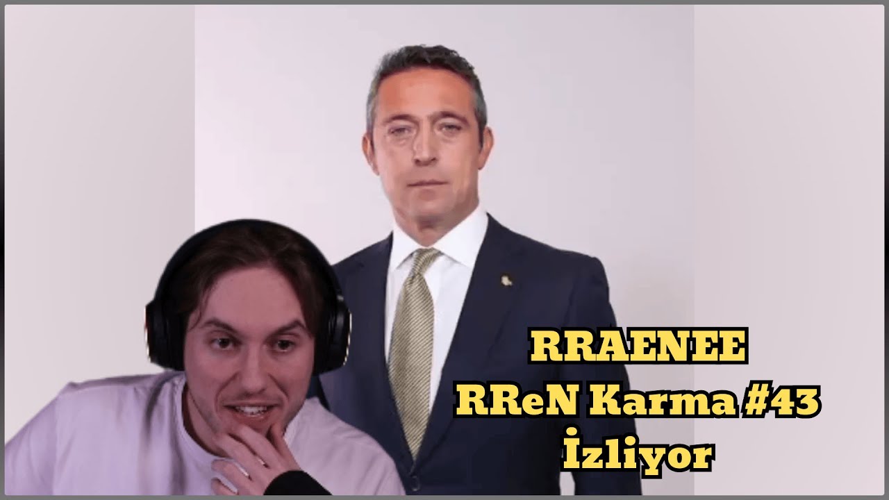 RRaenee RReN Karma #43 İzliyor