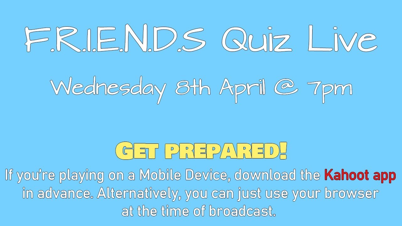 Friends Lockdown Trivia - LIVE (See Description for IMPROVED VERSION) (8th April 2020)